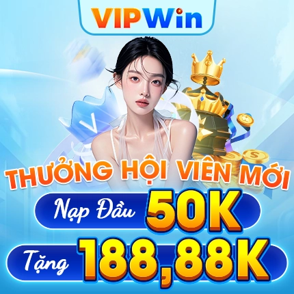 VIPWin khuyến mãi nạp đầu 50k tặng 188.88k